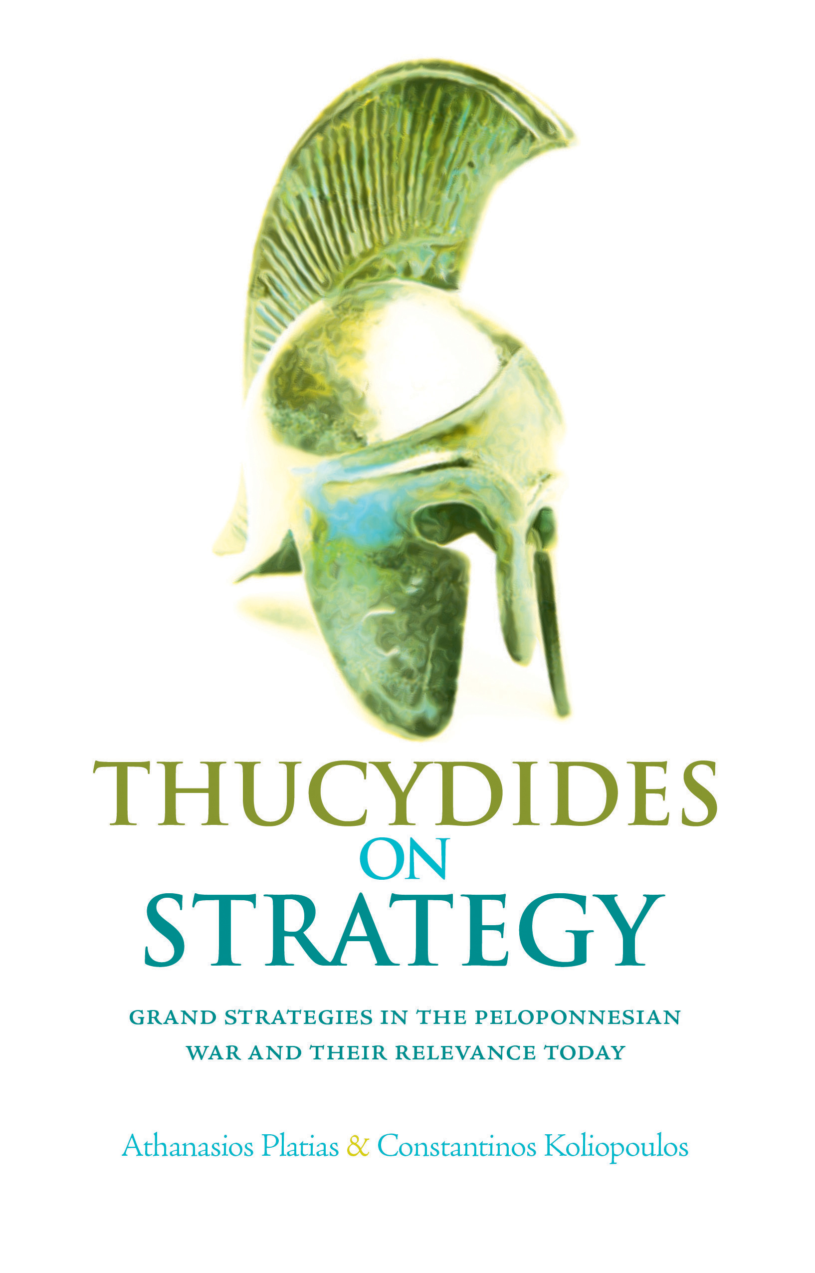 Greek golden helmet illustrates THUCYDIDES ON STRATEGY cover