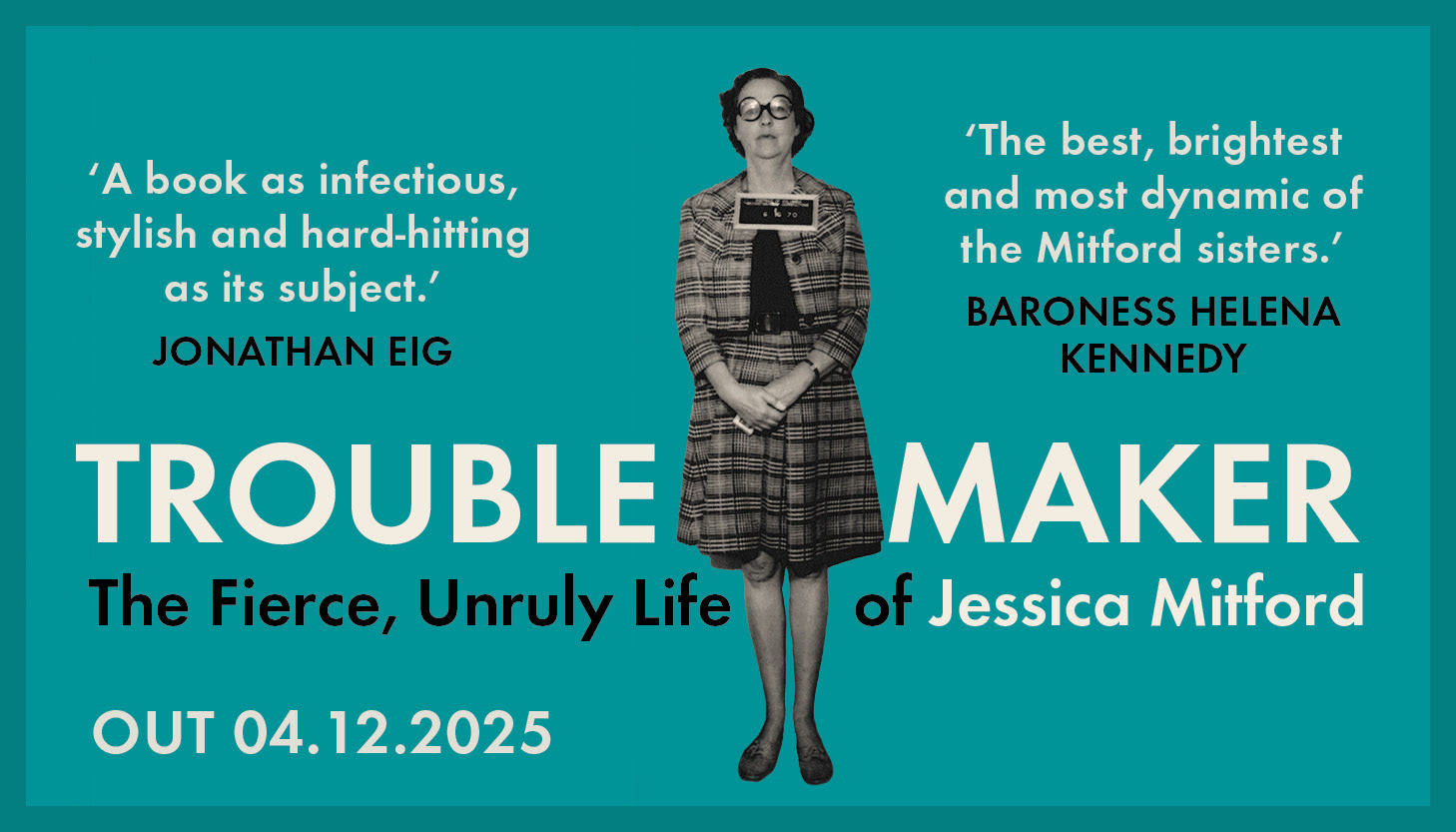 Book cover of 'Troublemaker' showing Decca Mitford's mugshot.